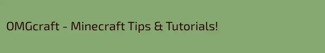 OMGcraft - Minecraft Tips & Tutorials!
